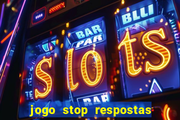 jogo stop respostas de a a z